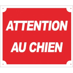 PANNEAU ALU ATTENTION AU CHIEN